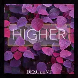 Dezolent Higher Cover Art